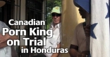 VIDEO: El &#039;Rey del Porno&#039; enjuiciado por usurpación de tierras Garífunas en Honduras