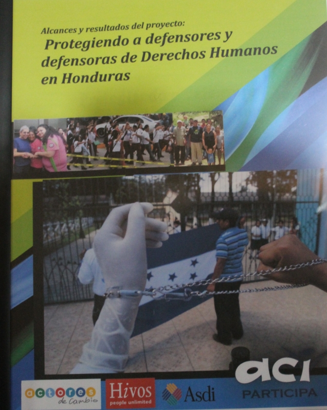 Criminalización, despojo y amenazas a muerte es el diario vivir de  defensores y defensoras de derechos humanos en Honduras