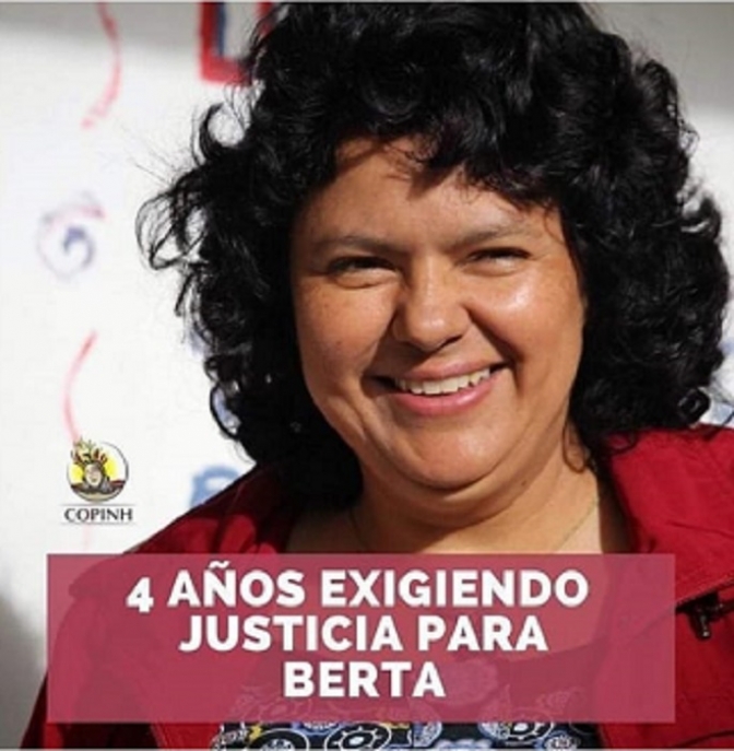 Hoy se cumplen cuatro años del asesinato de Berta Cáceres y la justicia no alcanza a los autores intelectuales