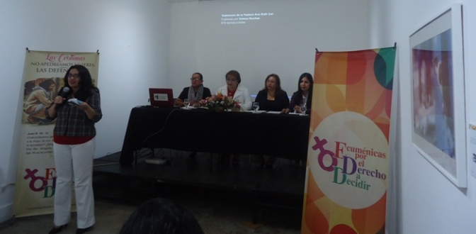 &quot;No apedreamos a las mujeres, las defendemos&quot;, es el lema de las mujeres organizadas en &quot;Ecuménicas por el Derecho a Decidir.