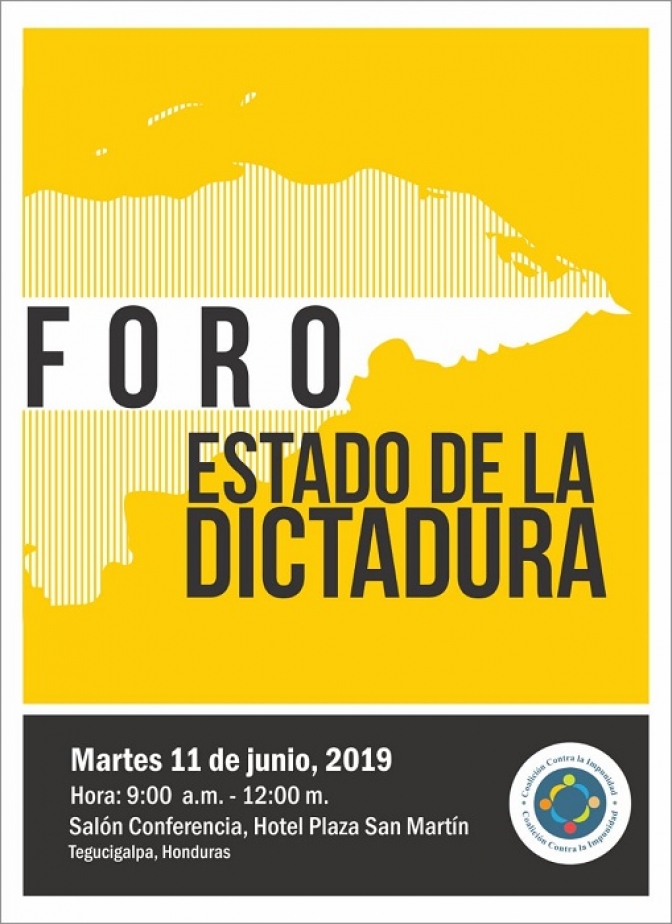 Foro de la Coalición contra la Impunidad: El Estado de la Dictadura en Honduras