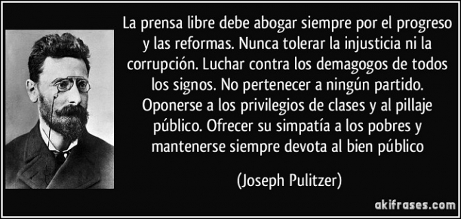 La prensa libre nunca debe tolerar la injusticia y la corrupción